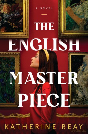 English Masterpiece: A Novel - Katherine Reay [KSIĄŻKA]