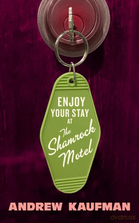 Enjoy Your Stay at the Shamrock Motel - Andrew Kaufman [KSIĄŻKA]