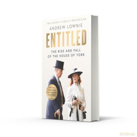 Entitled: The Sunday Times bestselling 'most devastating royal biography ever written' - Andrew Lownie [KSIĄŻKA]