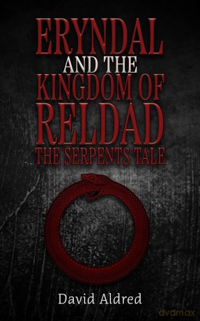 Eryndal and The Kingdom of Reldad: The Serpents Tale - David Aldred [KSIĄŻKA]