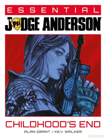 Essential Judge Anderson: Childhood's End: Volume 3 - Alan Grant [KSIĄŻKA]