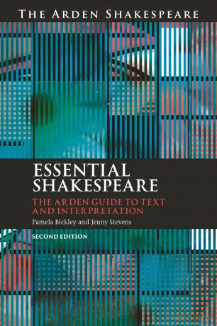 Essential Shakespeare: The Arden Guide to Text and Interpretation - Pamela Bickley [KSIĄŻKA]
