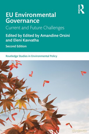 EU Environmental Governance: Current and Future Challenges - Amandine Orsini [KSIĄŻKA]