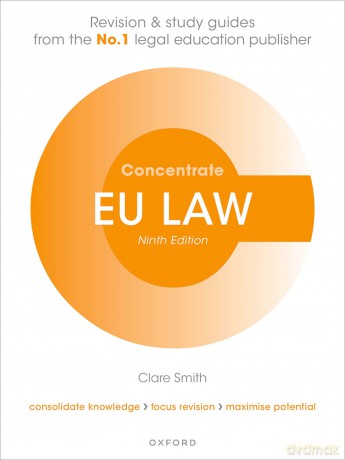 EU Law Concentrate: Law Revision and Study Guide - Clare Smith [KSIĄŻKA]