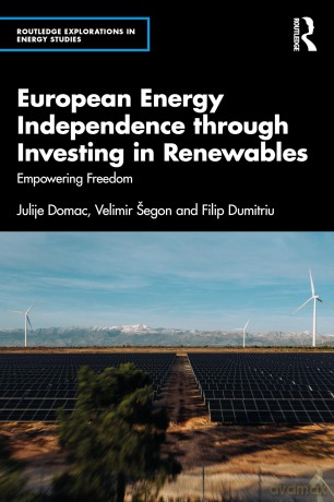 European Energy Independence through Investing in Renewables: Empowering Freedom - Julije Domac [KSIĄŻKA]
