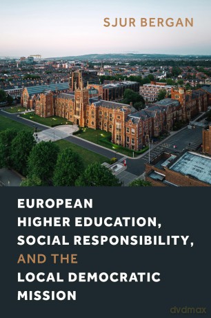 European Higher Education, Social Responsibility, and the Local Democratic Mission - Sjur Bergan [KSIĄŻKA]