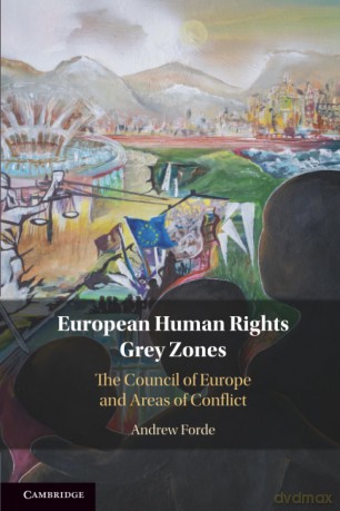 European Human Rights Grey Zones: The Council of Europe and Areas of Conflict - Andrew Forde [KSIĄŻKA]