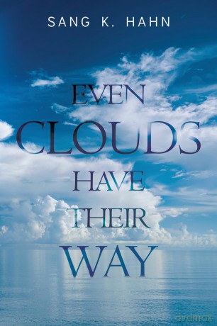 Even Clouds Have Their Way - Sang K. Hahn [KSIĄŻKA]