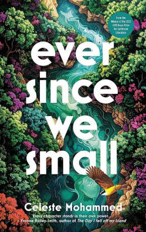 Ever Since We Small - Celeste Mohammed [KSIĄŻKA]