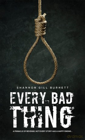Every Bad Thing - Shannon Gill Burnett [KSIĄŻKA]