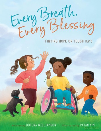 Every Breath, Every Blessing: Finding Hope on Tough Days - Dorena Williamson [KSIĄŻKA]