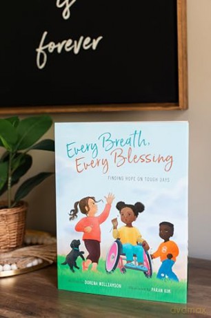 Every Breath, Every Blessing: Finding Hope on Tough Days - Dorena Williamson [KSIĄŻKA]