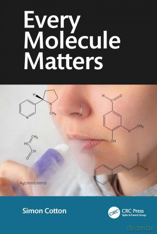 Every Molecule Matters - Simon Cotton [KSIĄŻKA]