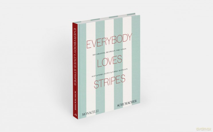 Everybody Loves Stripes: Decorating Between the Lines - Alexandra Morris Flint [KSIĄŻKA]