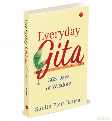 Everyday Gita: 365 of Wisdom - Sunita Pant Bansal [KSIĄŻKA]