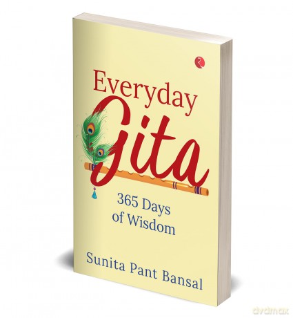 Everyday Gita: 365 of Wisdom - Sunita Pant Bansal [KSIĄŻKA]