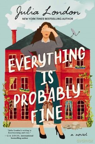 Everything Is Probably Fine: A Novel - Julia London [KSIĄŻKA]
