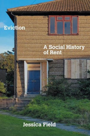 Eviction: A Social History of Rent - Jessica Field [KSIĄŻKA]