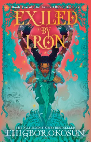 Exiled by Iron: the highly anticipated sequel to #1 SUNDAY TIMES bestselling fantasy FORGED BY BLOOD: Book 2 - Ehigbor Okosun [KSIĄŻKA]