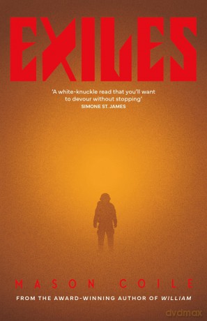 Exiles: Times book of the month 'Stanley Kubrick meets MR James' - Mason Coile [KSIĄŻKA]