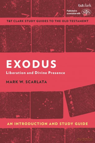 Exodus: An Introduction and Study Guide: Liberation and Divine Presence - M. W. Scarlata [KSIĄŻKA]