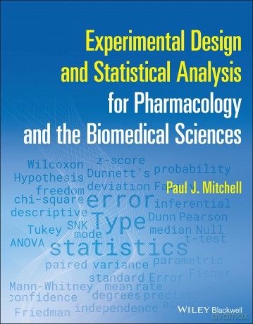 Experimental Design and Statistical Analysis for Pharmacology and the Biomedical Sciences - Paul J. Mitchell [KSIĄŻKA]