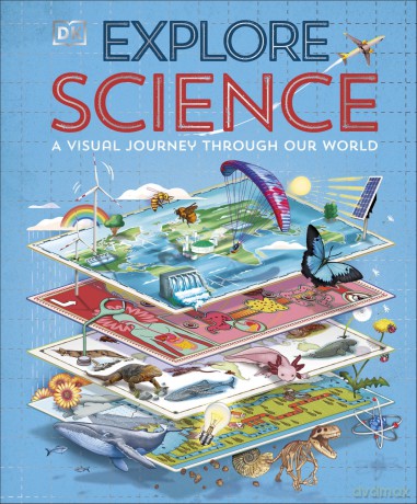 Explore: Science: A Visual Journey Through Our World - DK [KSIĄŻKA]