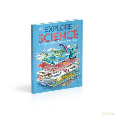 Explore: Science: A Visual Journey Through Our World - DK [KSIĄŻKA]