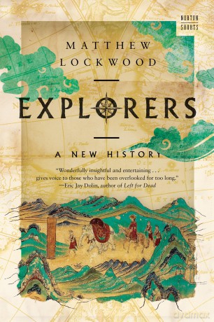 Explorers: A New History: 0 - Matthew Lockwood [KSIĄŻKA]