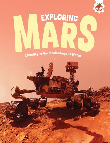 Exploring Mars: A journey to the fascinating red planet! - Emily Kington [KSIĄŻKA]