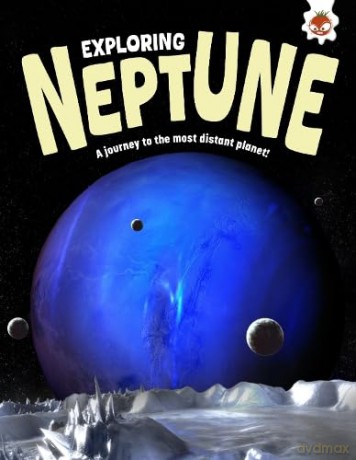 Exploring Neptune: A journey to the most distant planet! - Rosie Rowntree [KSIĄŻKA]