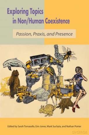 Exploring Non/Human Coexistence: Passion, Praxis, and Presence - Sarah Tomasello [KSIĄŻKA]