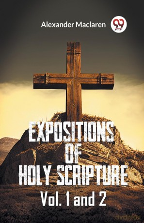 Expositions Of Holy Scripture Vol. 1 And 2 - MacLaren Alexander [KSIĄŻKA]