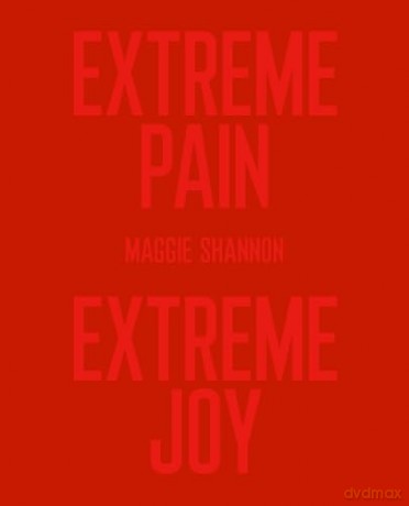 Extreme Pain, Extreme Joy - Maggie Shannon [KSIĄŻKA]