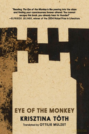 Eye of the Monkey - Krisztina Toth [KSIĄŻKA]
