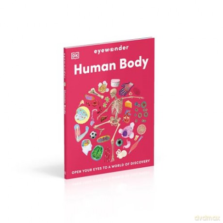 Eyewonder Human Body: Open Your Eyes to a World of Discovery - DK [KSIĄŻKA]