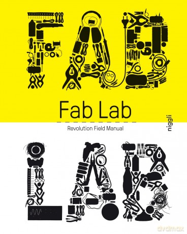 Fab Lab: Revolution Field Manual - Massimo Menichinelli [KSIĄŻKA]