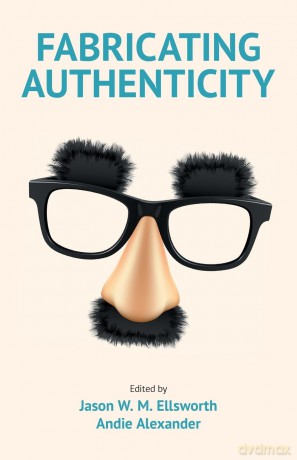 Fabricating Authenticity - Jason Ellsworth [KSIĄŻKA]