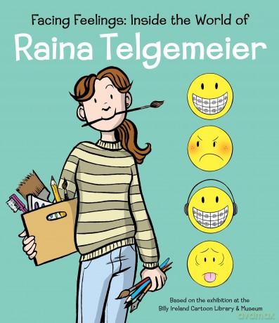 Facing Feelings: Inside the World of Raina Telgemeier - Raina Telgemeier [KSIĄŻKA]