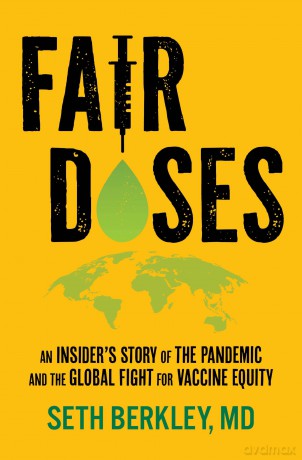 Fair Doses: An Insider's Story of the Pandemic and the Global Fight for Vaccine Equity - Seth Berkley [KSIĄŻKA]