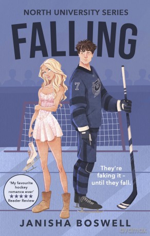 Falling: A must-read fake-dating college romance with a figure skater x ice hockey player, perfect for summer 2025 - Janisha Boswell [KSIĄŻKA]