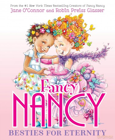 Fancy Nancy: Besties for Eternity - Jane O'Connor [KSIĄŻKA]
