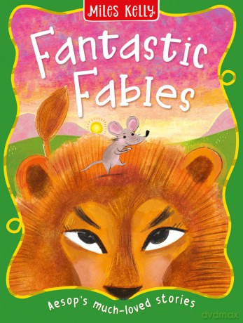 Fantastic Fables: The famous illustrated fables with timeless lessons for children in 2025 - Miles Kelly [KSIĄŻKA]