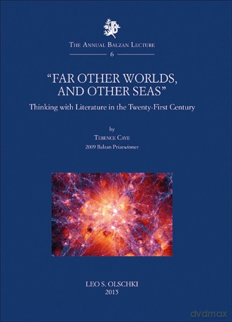 Far Other Worlds, and Other Seas: Thinking with Literature in the Twenty-First Century - Terence Cave [KSIĄŻKA]