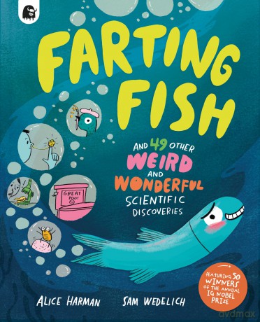 Farting Fish: and 49 other weird and wonderful scientific discoveries - Alice Harman [KSIĄŻKA]
