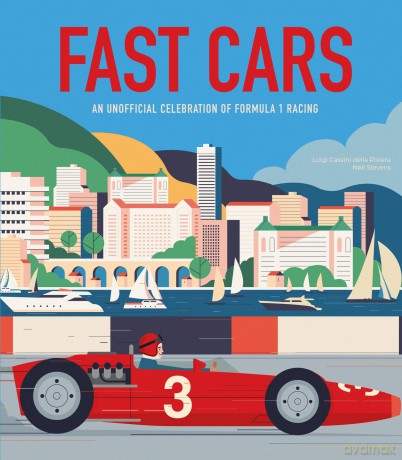 Fast Cars: An Unofficial Celebration of Formula 1 Racing - Luigi Cassini della Riviera [KSIĄŻKA]