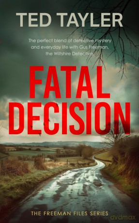 Fatal Decision: A Cold Case Murder Mystery Series: 1 - Ted Tayler [KSIĄŻKA]