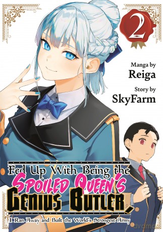 Fed Up With Being the Spoiled Queen's Genius Butler, I Ran Away and Built the World's Strongest Army: 2 - Reiga [KSIĄŻKA]
