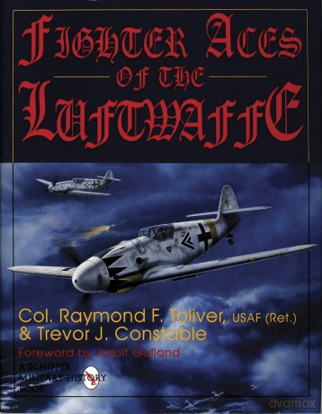 Fighter Aces of the Luftwaffe - Raymond F. Toliver [KSIĄŻKA]