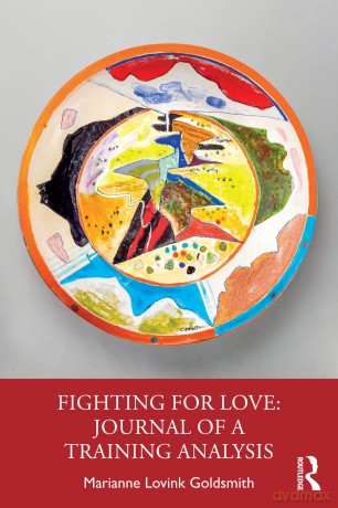 Fighting for Love: Journal of a Training Analysis - Marianne Lovink Goldsmith [KSIĄŻKA]